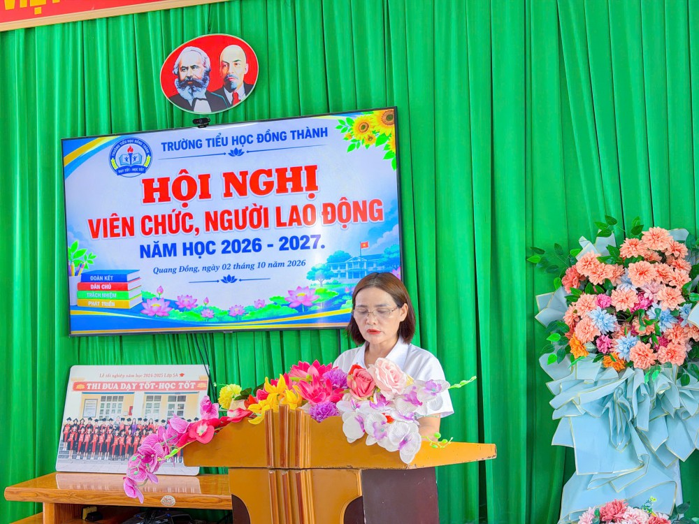 TRƯỜNG TIỂU HỌC ĐỒNG THÀNH TỔ CHỨC HỘI NGHỊ VIÊN CHỨC, NGƯỜI LAO ĐỘNG NĂM HỌC 2026 - 2027